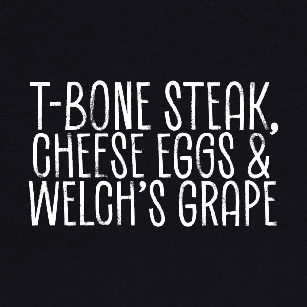T-Bone Steak, Cheese Eggs, Welch's Grape - list sketch by Cybord Design
